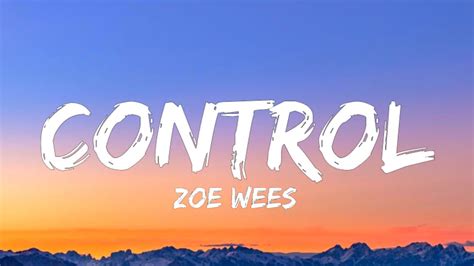 control lyrics|lose control zoe wees.